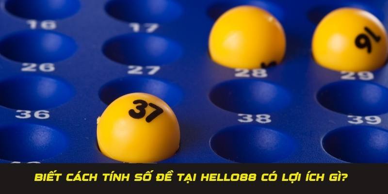 Lợi ích của việc nắm rõ cách tính tiền số đề tại Hello88 Lợi ích của việc nắm rõ cách tính tiền số đề tại Hello88