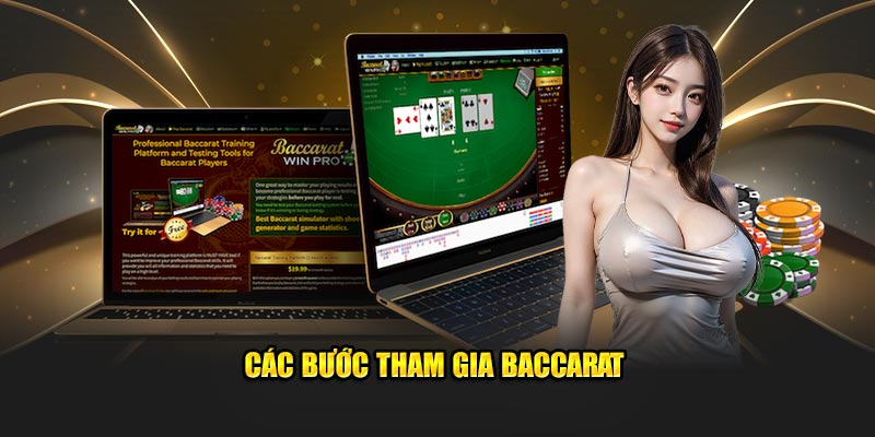 Các bước tham gia Baccarat Các bước tham gia Baccarat