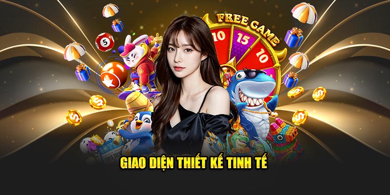 Giao diện thiết kế tinh tế Giao diện thiết kế tinh tế
