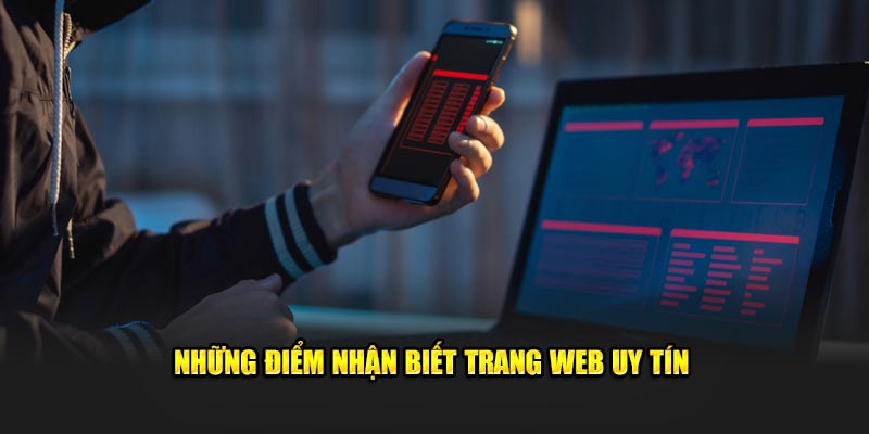 Những điểm nhận biết trang web uy tín Những điểm nhận biết trang web uy tín