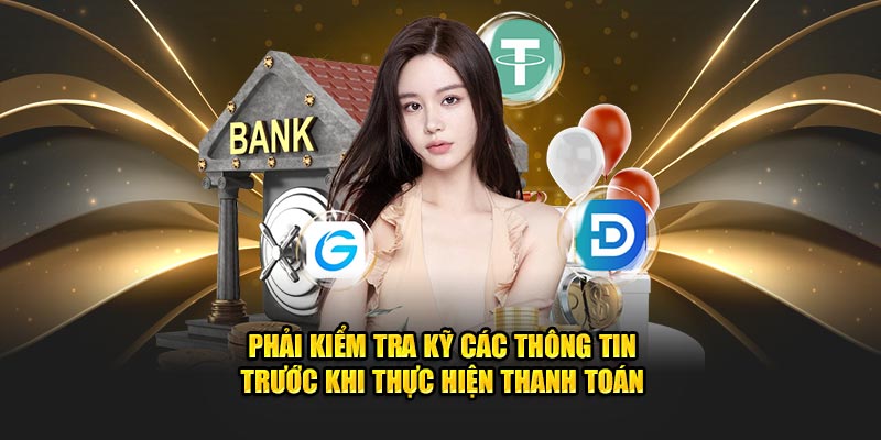 Phải kiểm tra kỹ các thông tin trước khi thực hiện nạp tiền Hello88 Phải kiểm tra kỹ các thông tin trước khi thực hiện nạp tiền Hello88