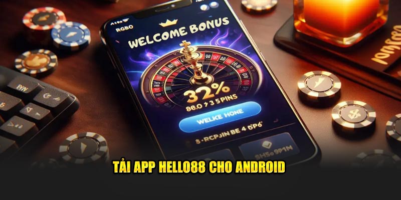 Tải app Hello88 cho Android Tải app Hello88 cho Android